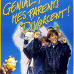 Film | Génial, mes parents divorcent !