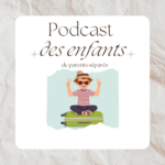 Le Podcast des Enfants de Parents Séparés
