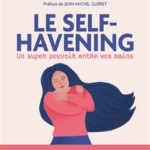 Livre | Le Self-Havening, un super pouvoir entre vos mains