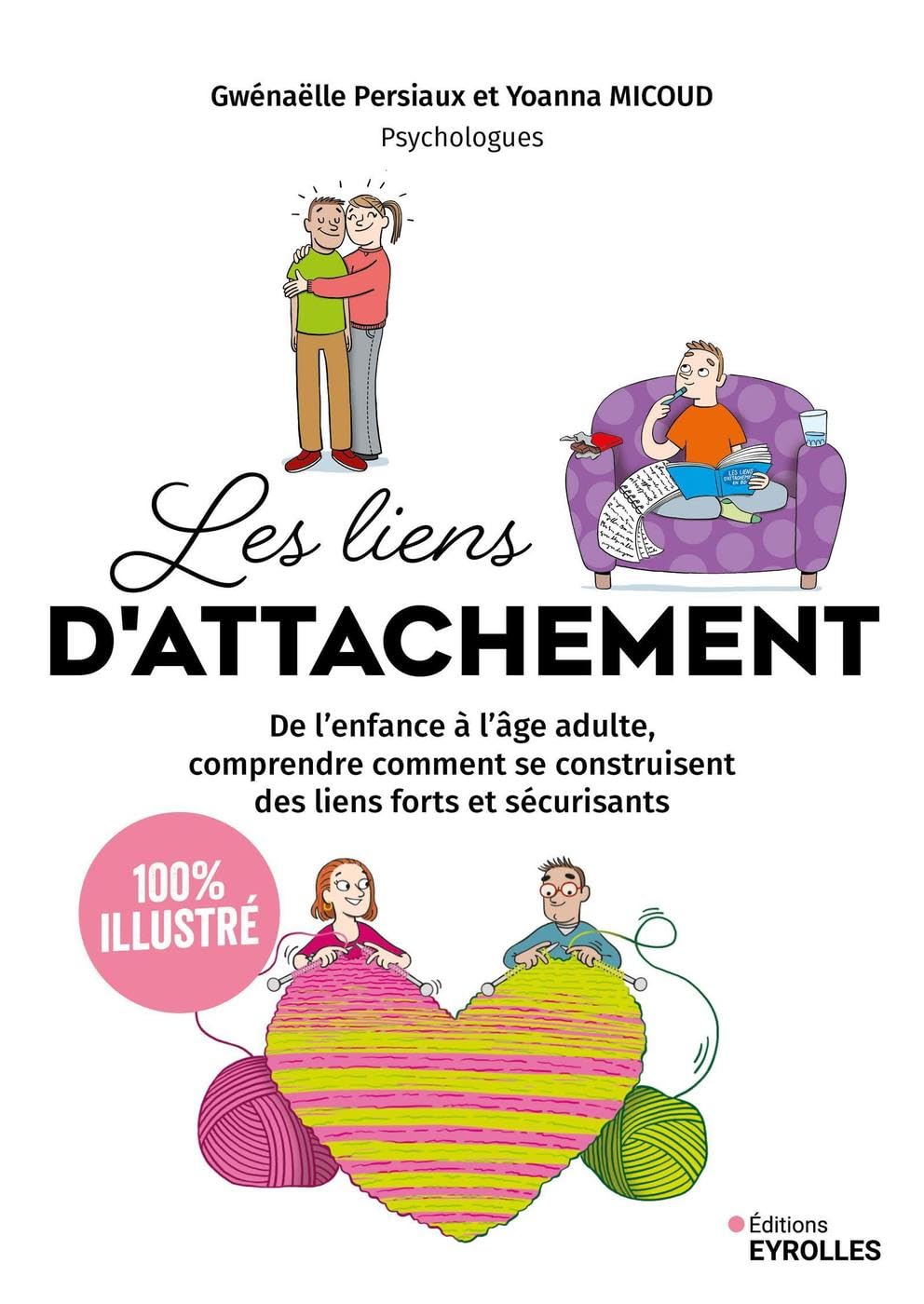 Les liens d’attachement : livre illustré pour comprendre