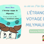 Les P’tits Lecteurs | L’étrange voyage de Milymaline : À travers les yeux de Milo, victime de harcèlement scolaire