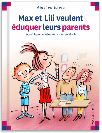 Max et Lili veulent éduquer leurs parents