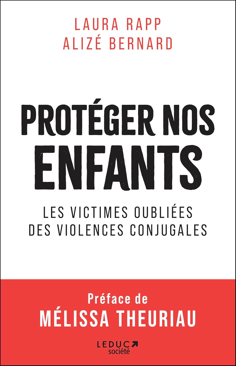 Proteger enfants violences conjugales livre Protéger nos enfants Laura Rapp et Alizé Bernard, éditions Leduc Société