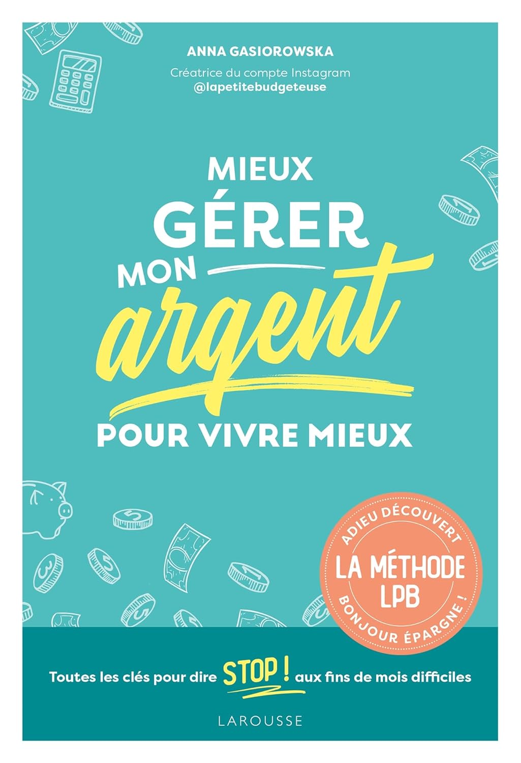 Livre Mieux gérer mon argent pour vivre mieux