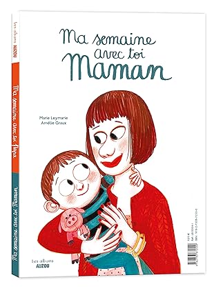 Ma semaine avec toi maman, album garde alternée Auzou