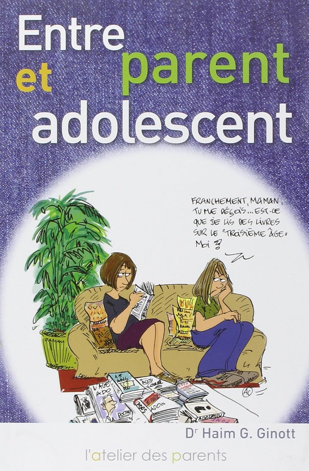 Livre Entre parent et adolescent – relation parent ado