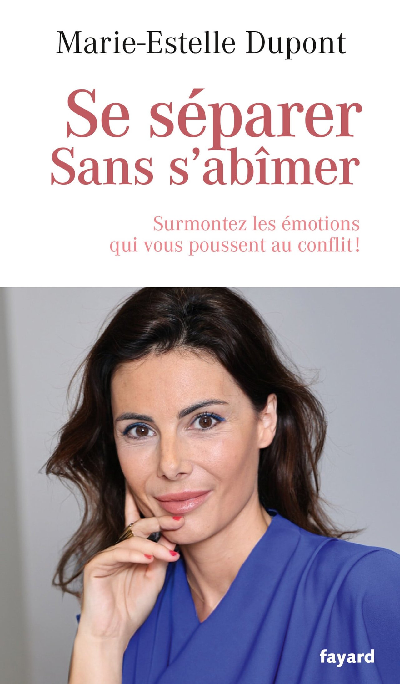 Se séparer sans s'abîmer de Marie-Estelle Dupont